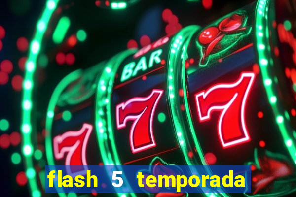 flash 5 temporada ep 9 continua em arrow